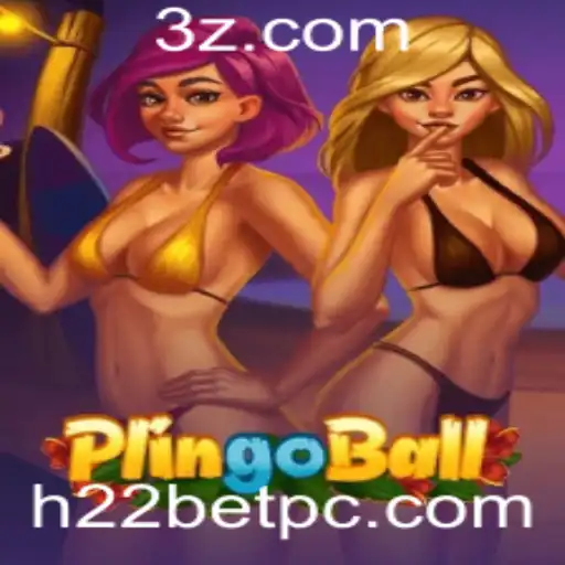 Plingoball: Descubra o Novo Fenômeno dos Jogos com H22bet